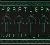Kraftwerk - Greatest Hits