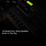 Onspiderpark & Bing Satellites - Lines In The Sky