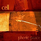 Cell - Phonic Peace