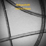 Kubusschnitt - Live In Huizen