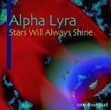 Alpha Lyra - Stars Will Always Shine