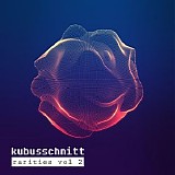 Kubusschnitt - Rarities Vol. 2
