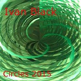 Black Ivan - Circles 2015