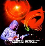 Tangerine Dream - Tangerine Tree Vol.25