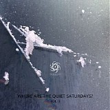 Alba Ecstasy - Where Are The Quiet Saturdays? Vol.3