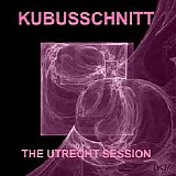 Kubusschnitt - Utrecht 2002 - Vol 2