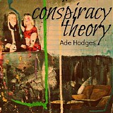 Hodges Ade - Conspiracy Theory