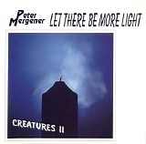 Mergener Peter - Let There Be More Light (Creatures 2)