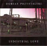 Dorian - Industrial Love