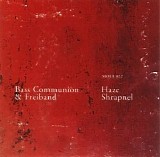 Bass Communion & Freiband - Haze Shrapnel