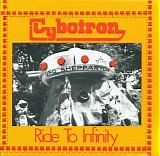 Cybotron - Ride To Infinity