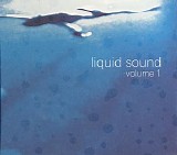 Various artists - Liquid Sound Volume 1