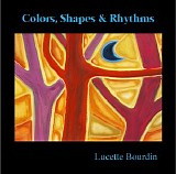 Bourdin Lucette - Colors, Shapes And Rhythms