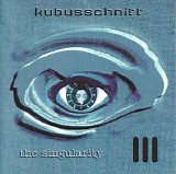 Kubusschnitt - The Singularity