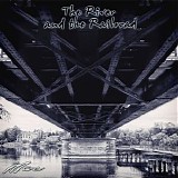 Mac Of Bionight - The River And The Railroad