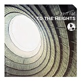 Zen Rat - To The Heights