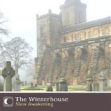The Winterhouse - Slow Awakening