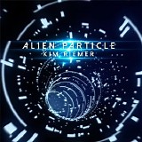 Riemer Kim - Alien Particle