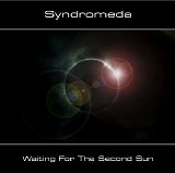 Syndromeda - Waiting For The Second Sun