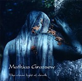 Grassow Mathias - Clear Light Of Death