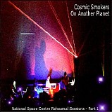 Cosmic Smokers - On Another Planet