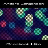 Jorgenson Anders - Greatest Hits