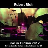 Rich Robert - Live In Tucson 2017 (Galactic Center)