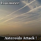 Loomeer - Asteroids Attack !