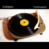 K.Markov - Plattenspieler