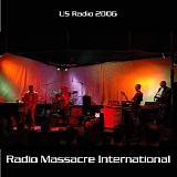 Radio Massacre International - Us Radio 2006