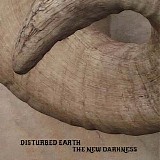 Disturbed Earth - The New Darkness