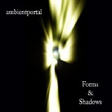 Ambientportal - Forms & Shadows