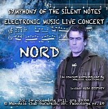 Nord - Symphony Of The Silent Notes - Live Concert Recording From 2011