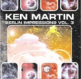 Martin Ken - Berlin Impressions Vol. 3