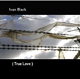 Black Ivan - True Love