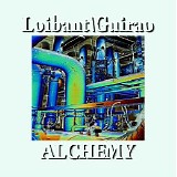 Loibant Joseph & Guirao Carlos - Alchemy