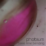 Phobium - Basic Time Bending