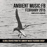 Ambient music Facebook group - Ambient Music: Fb - February 2015