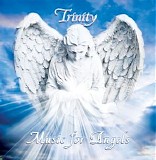 Trinity - Music For Angels