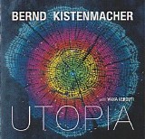 Kistenmacher Bernd - Utopia