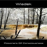 Wladek - Poisoners of Consciousness