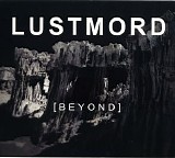 Lustmord - Beyond