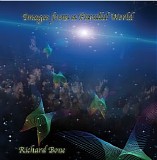 Bone Richard - Images From A Parallel World