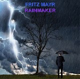 Mayr Fritz - Rainmaker