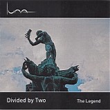 Divided by Two - The Legend