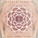 Forrest Andrew - One: Source Quartet, Vol. 1