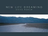 Roach Steve - New Life Dreaming