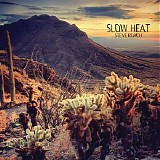 Roach Steve - Slow Heat - 20Th Anniversary Remastered Edition