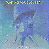 Nagle Paul - Waiting For Clouseau