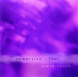 Roach Steve - Immersion Four